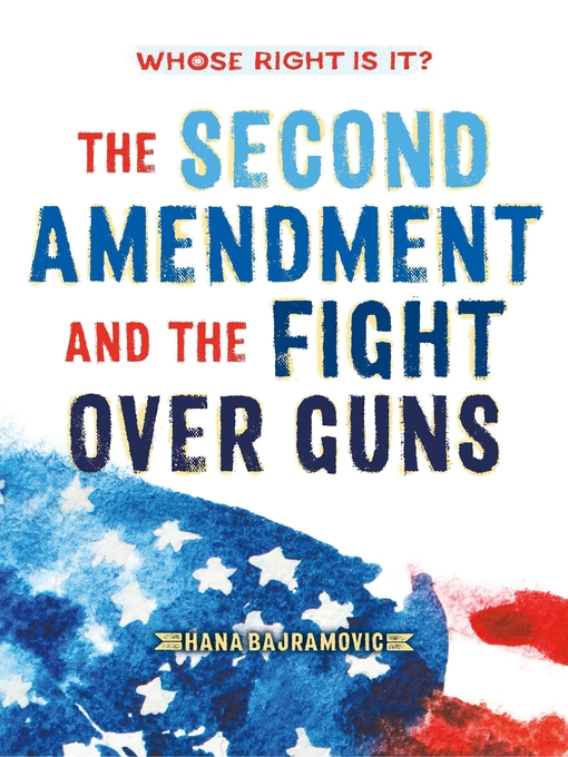 Cover image for Whose Right Is It? the Second Amendment and the Fight Over Guns
